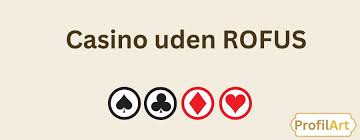 Casinoer Uden Om ROFUS En Guide til Ansvarligt Spil