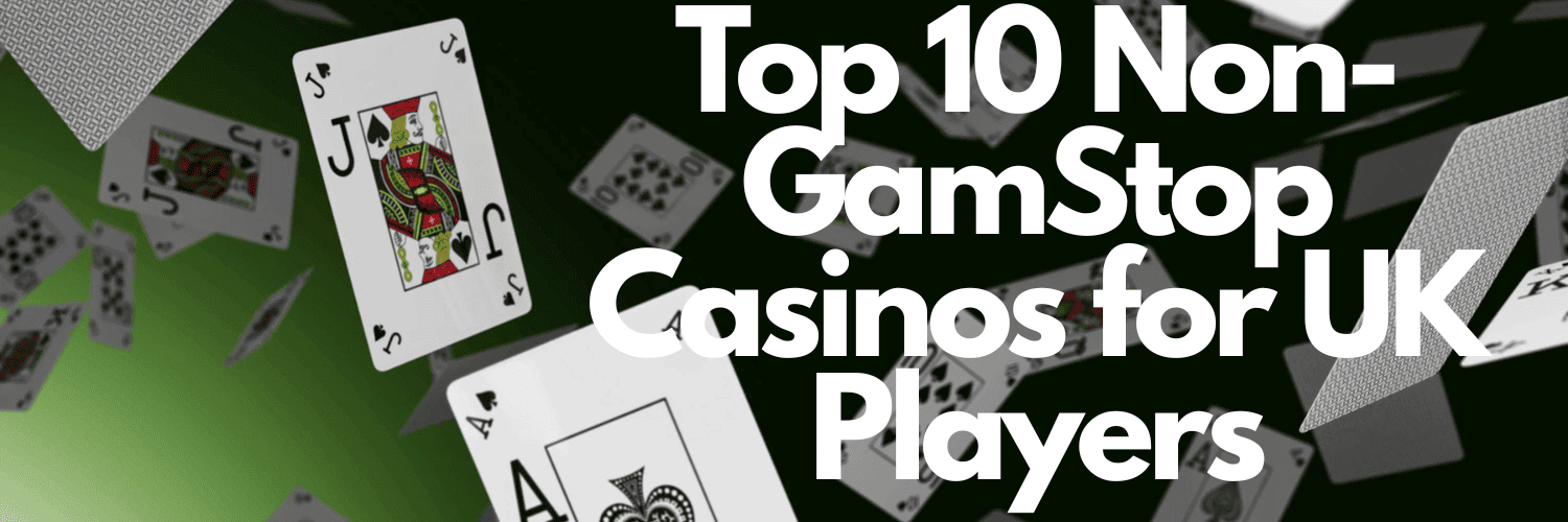 Best Non GamStop Casino Sites Discover Your Next Gambling Adventure Best Non GamStop Casino Sites Discover Your Next Gambling Adventure