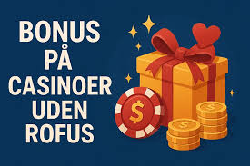 Udenlandske Casino Uden Rufus - Spil og Fordele Udenlandske Casino Uden Rufus - Spil og Fordele